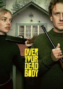 致命之旅/Over Your Dead Body