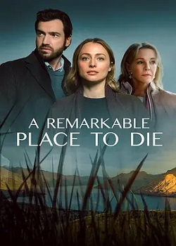 一个非凡的死亡之地/A Remarkable Place to Die