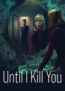 迪莉娅的证词/Until I Kill You