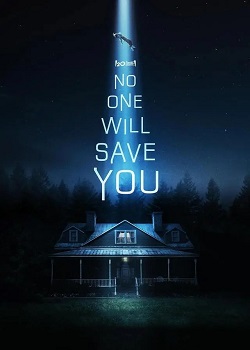 孤立无援/No One Will Save You