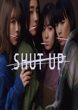 SHUT UP