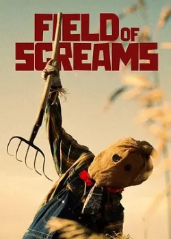 尖叫之地/Field of Screams