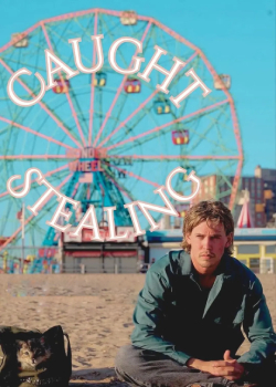 偷天盗日/Caught Stealing