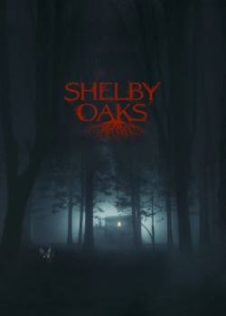 谢尔比橡树/Shelby Oaks