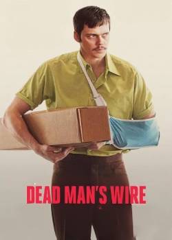 死人开关/Dead Man's Wire